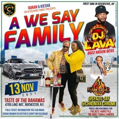 A WE SAY FAMILY(LIVE AUDIO) DJ LAVA x MAESTRO 11-13-21