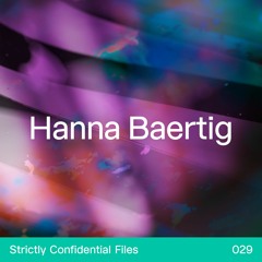 strictly confidential files #029_Hanna Baertig