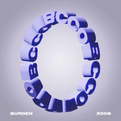 Premiere: Burden - Sola [X006]