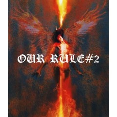 0UR RULE#2