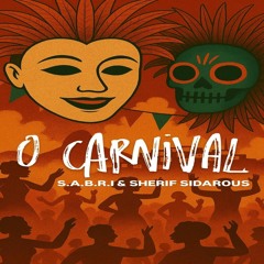 Sherif Sidarous - O Carnival (S.A.B.R.I)