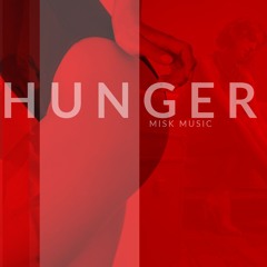 Misk - Hunger