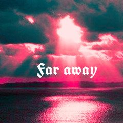 Far Away