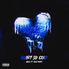 Heart So Cold Ft. Juss Ricky (Prod. by Adelso)