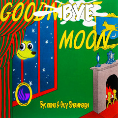 🌚 Goodbye Moon 🌝