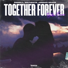 Dawell, Souvenyr, Jordan Grace - Together Forever