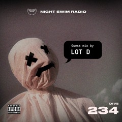 Night Swim Radio - Dive 234 Ft. Lot D