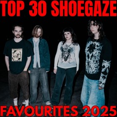 TOP 30 SHOEGAZE - GLOBAL