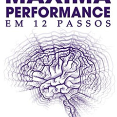 [FREE] EPUB 📧 Máxima Performance: em 12 passos (Portuguese Edition) by  Simone Grohs