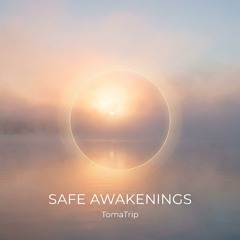 Safe Awakenings