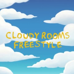 CLOUDY ROOMS FREESTYLE ☾