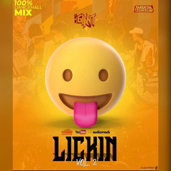 "LICKIN" THE MIXTAPE  2 (100% DANCEHALL)
