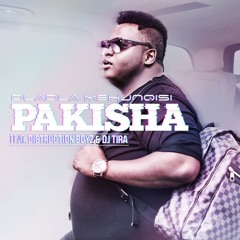 Dladla Mshunqisi Ft. Distruction Boyz  & DJ Tira-Pakisha