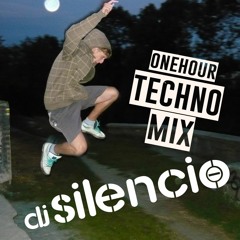SILENCIO oneHOUR techno mix ( homeStudio )