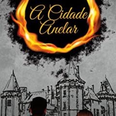 [GET] EBOOK 💚 A Cidade Anelar (Portuguese Edition) by  Matheus A. C [EBOOK EPUB KIND