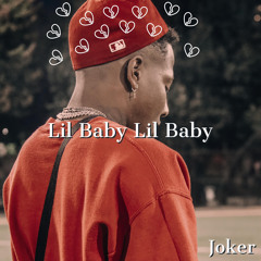 Joker - Lil Baby Lil Baby Prod. Jabr Beats