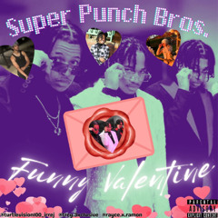 "Funny_Valentine" - Super Punch Bros. prod. yolegend