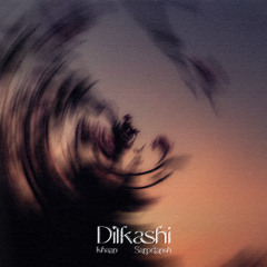 Dilkashi