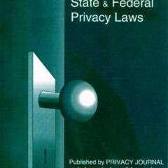 [View] PDF 📕 Compilation of State and Federal Privacy Laws 2013 w/ 2018 Supplement b