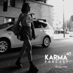 Karma Podcast 47 - Bogunov