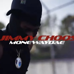 MoneWayDae - Jimmy Choos