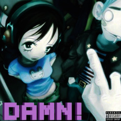 damn! (prod. 33nimb x frozy808‬)
