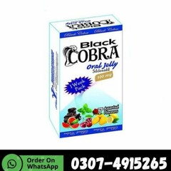 Black Cobra Oral Jelly In Pakistan-03074915265