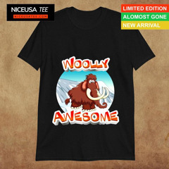 Wooly Mammoth Woolly Awesome T-Shirt