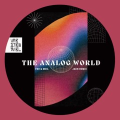 Teaser The Analog World by FBR, MDC. & JAEN's Deep Dive Remix