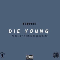 DIE YOUNG