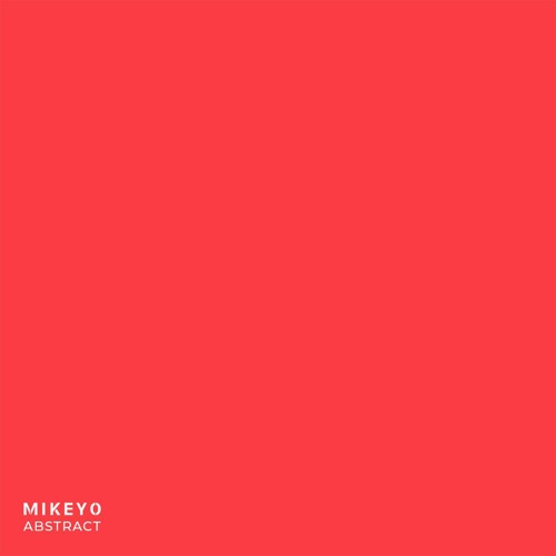 MIKEYO - Abstract