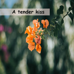 A tender kiss