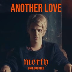Tom Odell - Another Love (Morty UKG Bootleg) (FREE DL) (CLIP)