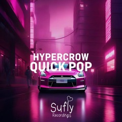 Hypercrow - Quick Pop