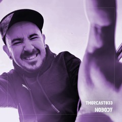 TMORCAST033 | Nobody