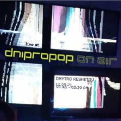 Dmytro Reshetov – Live At Dnipropop On Air (11.09.2021)