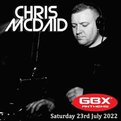 Chris Mcdaid GBX Guest Mix 22-07-22