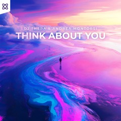 Dj Thera & Andrea Montorsi - Think About You