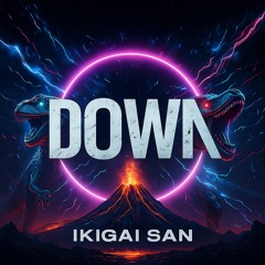 Down - Ikigai San