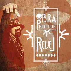 Obra Primitiva-REVEL 2025