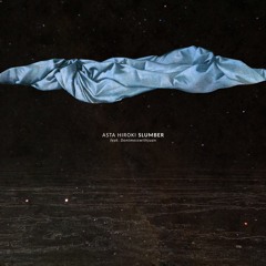 Slumber (feat. Dontmesswithjuan)
