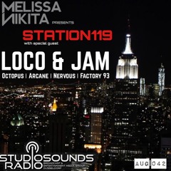 Melissa Nikita presents STATION119 AUG | Episode 042 feat. LOCO & JAM