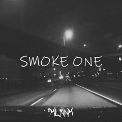 MLNNM - SMOKE ONE