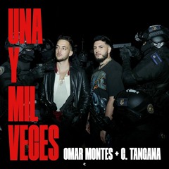 Omar Montes & C. Tangana - Una Y Mil Veces (Extended Mix) FREE DOWNLOAD!