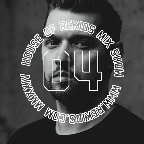 HOUSE OF REKIDS MIX 04 | Kuba Sojka