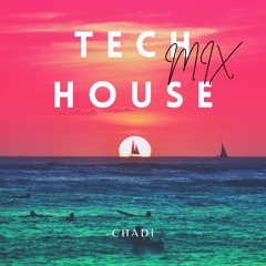 Pure Tech House SET Vol1 by CHADI