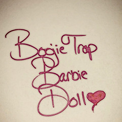 Boojie Trap Barbie Doll-Trill A$$ B**** From MidWest