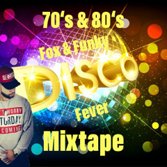 MixTape 70's & 80's Funky - DisCo - Fever By DJ ORTEZZ