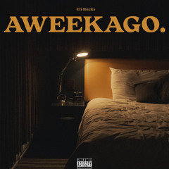 AWEEKAGO
