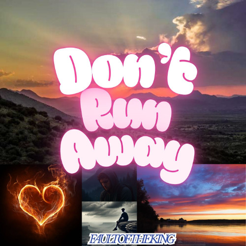 Don't Run Away
